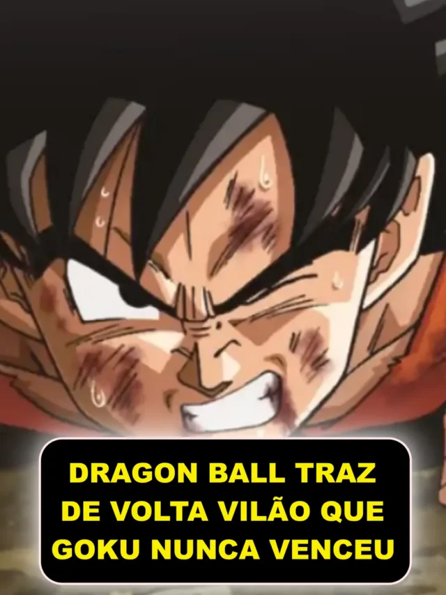 Dragon Ball traz de volta vilão que Goku nunca venceu